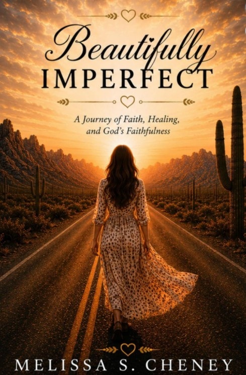 Beautifully Imperfect — book cover by Melissa S. Cheney, a woman walking a desert road at sunset